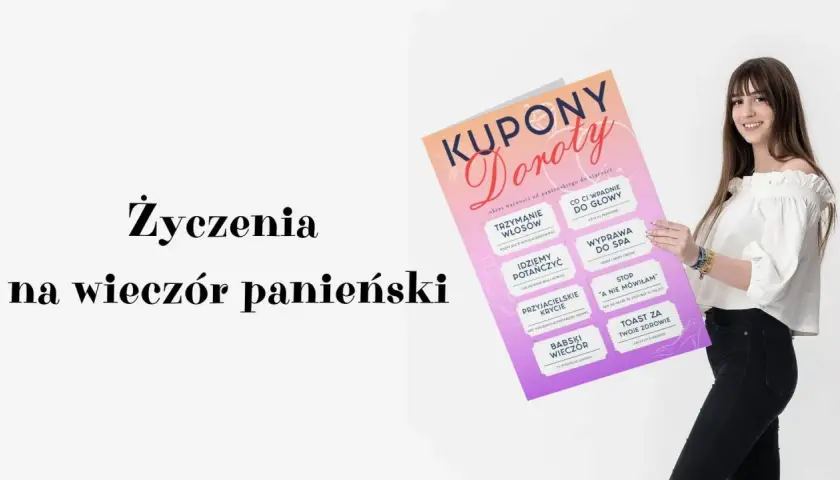Kupony "Doroty" na wieczór panieński: trzymanie włosów, tańce, SPA, babski wieczór i toast za zdrowie.